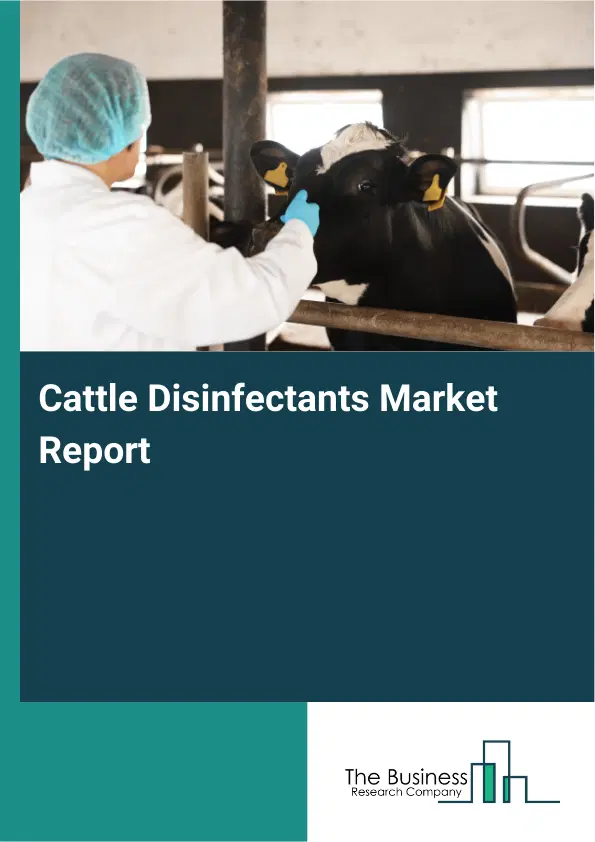 Cattle Disinfectants Market Report 2026 Cattle Disinfectants Market Report 2026