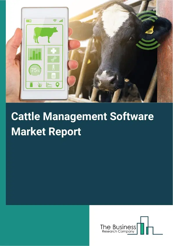Cattle Management Software Market Report 2026 Cattle Management Software Market Report 2026