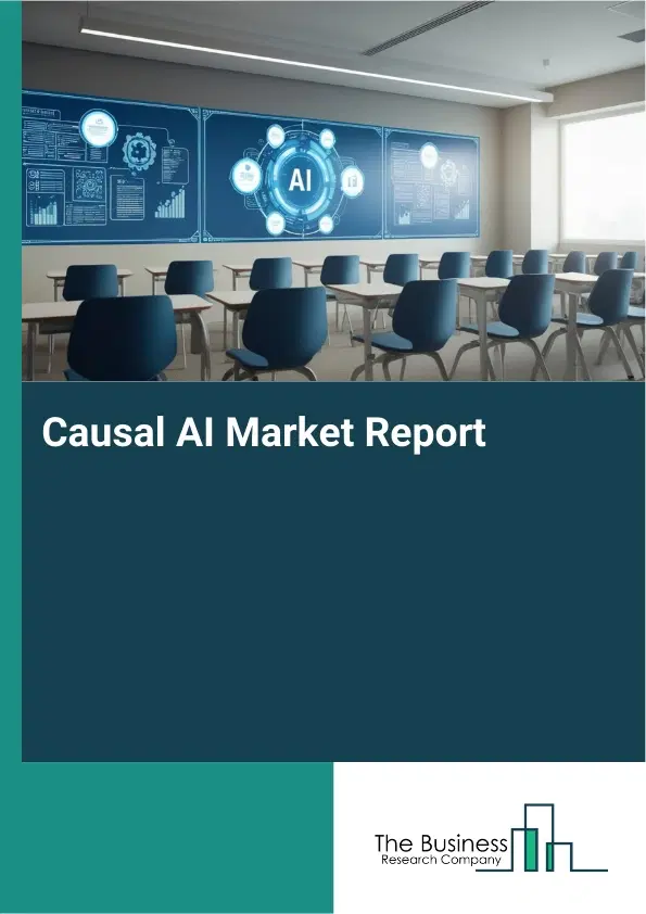 Causal AI Market Report 2026 Causal AI Market Report 2026