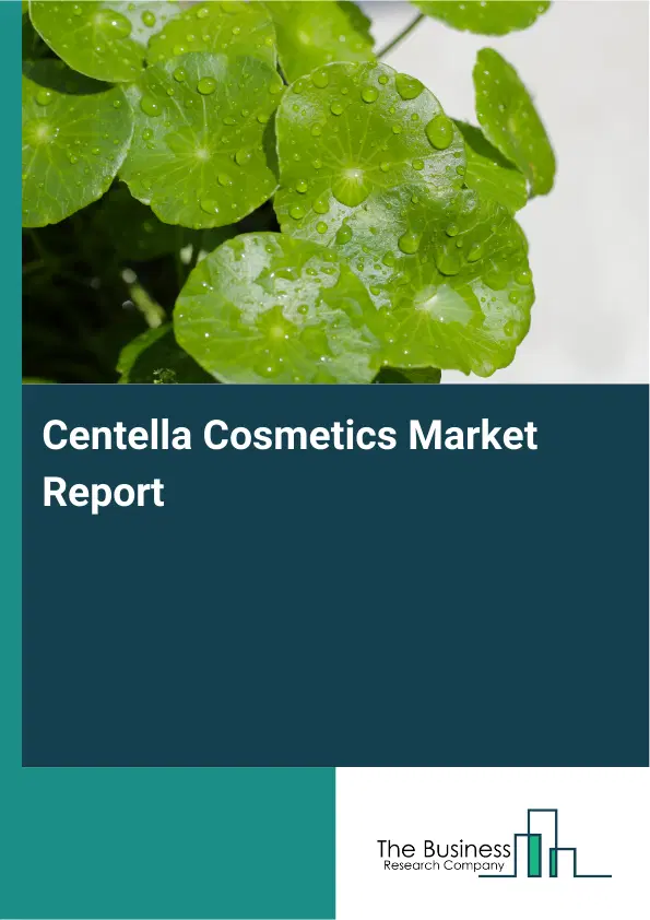 Centella Cosmetics Market Report 2026 Centella Cosmetics Market Report 2026