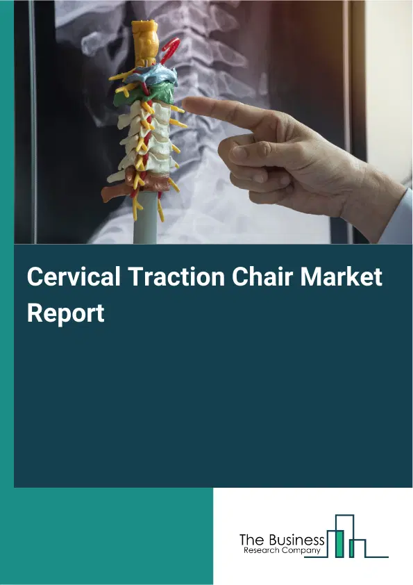 Cervical Traction Chair Market Report 2026 Cervical Traction Chair Market Report 2026