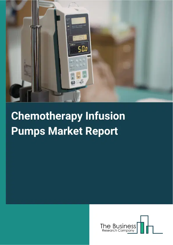 Chemotherapy Infusion Pumps Market Report 2026 Chemotherapy Infusion Pumps Market Report 2026