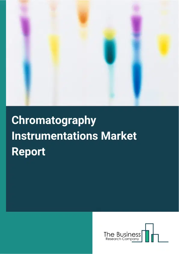 Chromatography Instrumentations Market Report 2026 Chromatography Instrumentations Market Report 2026