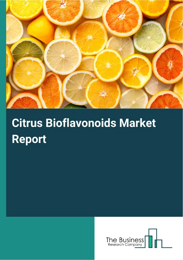 Citrus Bioflavonoids Market Report 2026 Citrus Bioflavonoids Market Report 2026