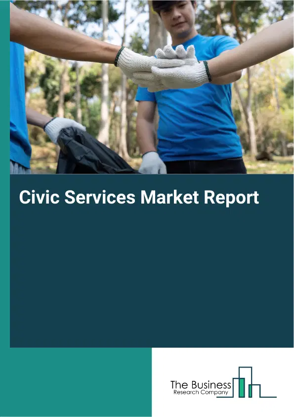 Civic Services Market Report 2026 Civic Services Market Report 2026