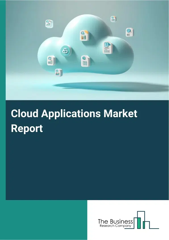 Cloud Applications Market Report 2026 Cloud Applications Market Report 2026