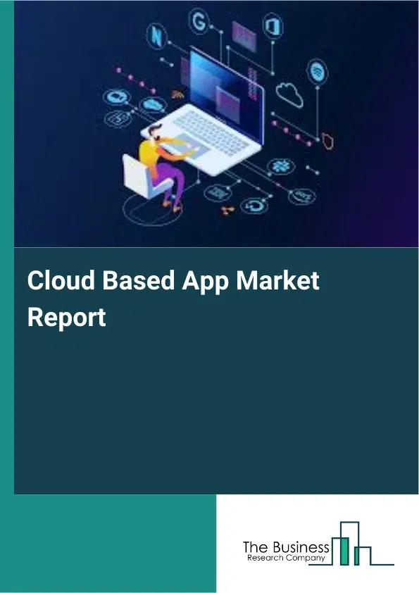 Cloud Based App Market Report 2026 Cloud Based App Market Report 2026