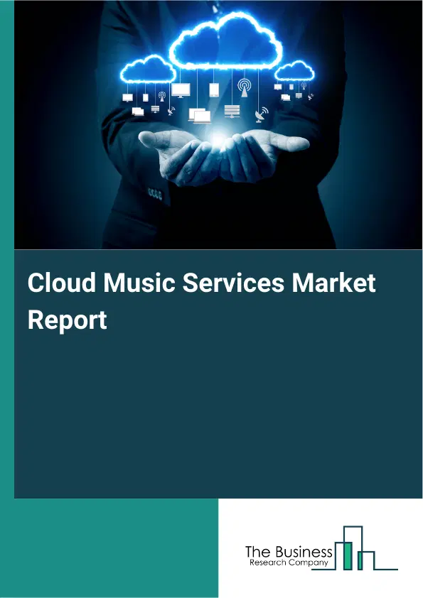 Cloud Music Services Market Report 2026 Cloud Music Services Market Report 2026