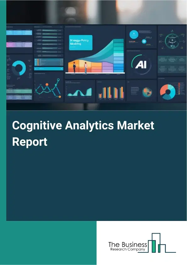 Cognitive Analytics Market Report 2026 Cognitive Analytics Market Report 2026