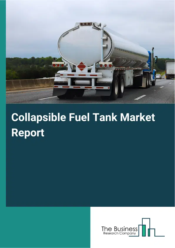 Collapsible Fuel Tank Market Report 2026 Collapsible Fuel Tank Market Report 2026