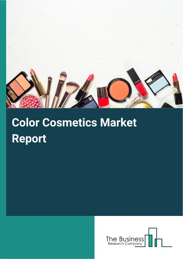 Color Cosmetics Market Report 2026 Color Cosmetics Market Report 2026