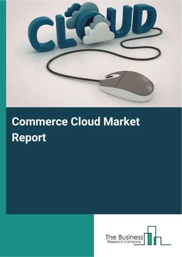 Commerce Cloud Market Report 2026 Commerce Cloud Market Report 2026