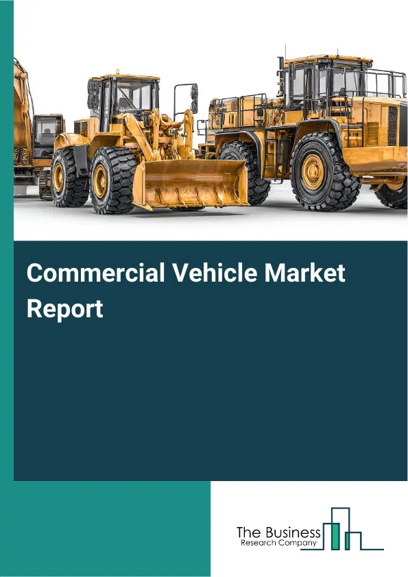 Commercial Vehicle Market Report 2026 Commercial Vehicle Market Report 2026