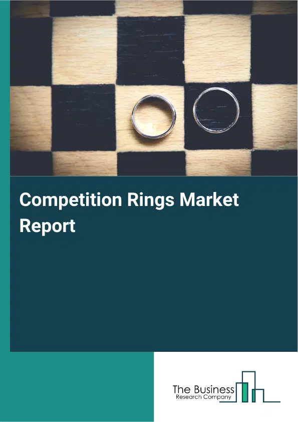 Competition Rings Market Report 2026 Competition Rings Market Report 2026