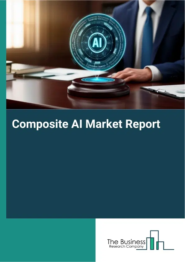 Composite AI Market Report 2026 Composite AI Market Report 2026