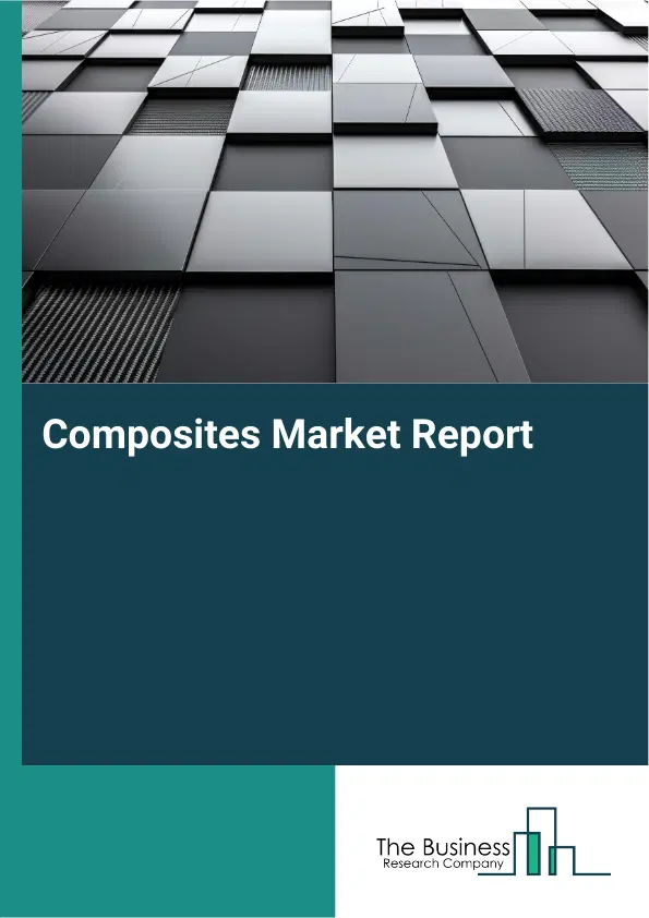 Composites Market Report 2026 Composites Market Report 2026