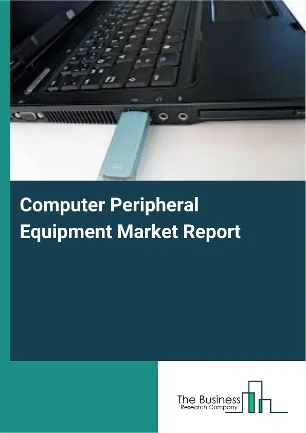 Computer Peripheral Equipment Market Report 2026 Computer Peripheral Equipment Market Report 2026