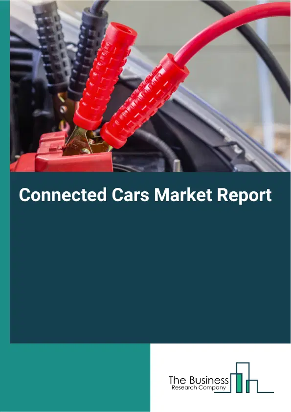Connected Cars Market Report 2026 Connected Cars Market Report 2026