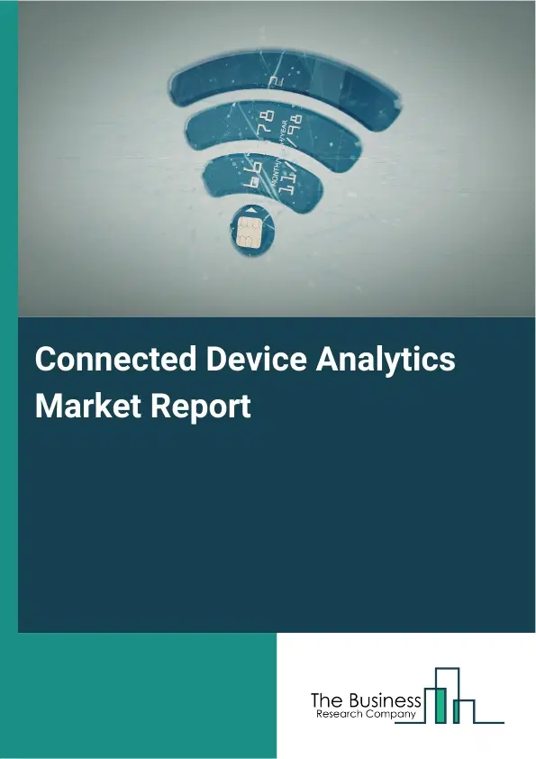 Connected Device Analytics Market Report 2026 Connected Device Analytics Market Report 2026