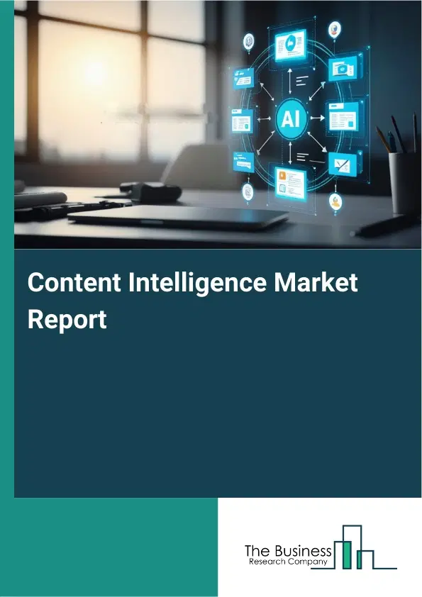 Content Intelligence Market Report 2026 Content Intelligence Market Report 2026