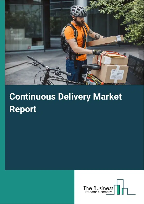 Continuous Delivery Market Report 2026 Continuous Delivery Market Report 2026