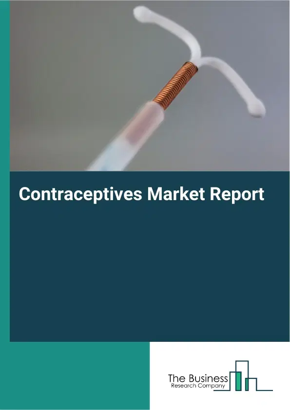 Contraceptives Market Report 2026 Contraceptives Market Report 2026
