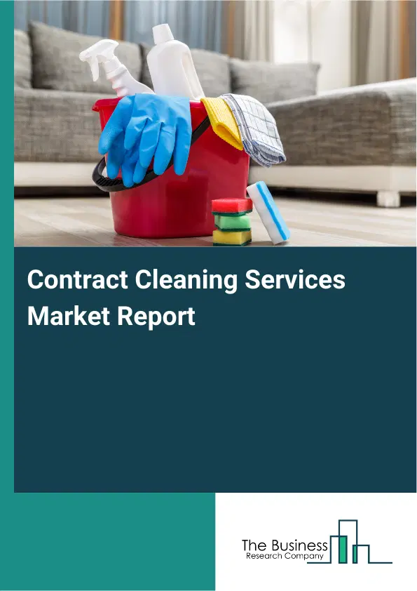 Contract Cleaning Services Market Report 2026 Contract Cleaning Services Market Report 2026