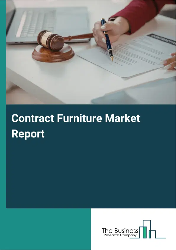 Contract Furniture Market Report 2026 Contract Furniture Market Report 2026