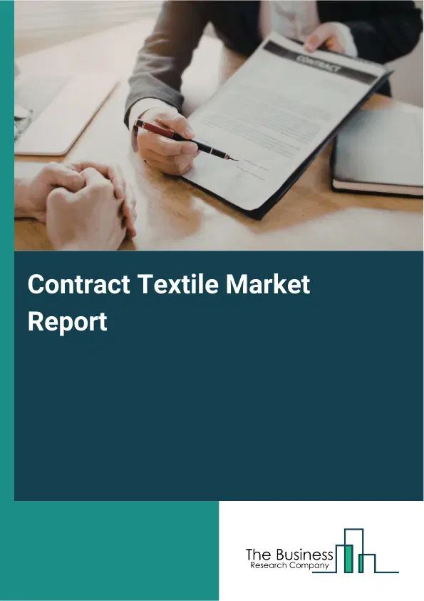 Contract Textile Market Report 2026 Contract Textile Market Report 2026
