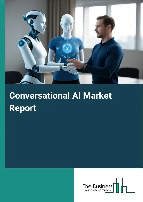 Conversational AI Market Report 2026 Conversational AI Market Report 2026