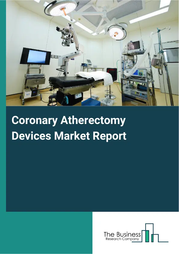 Coronary Atherectomy Devices Market Report 2026 Coronary Atherectomy Devices Market Report 2026