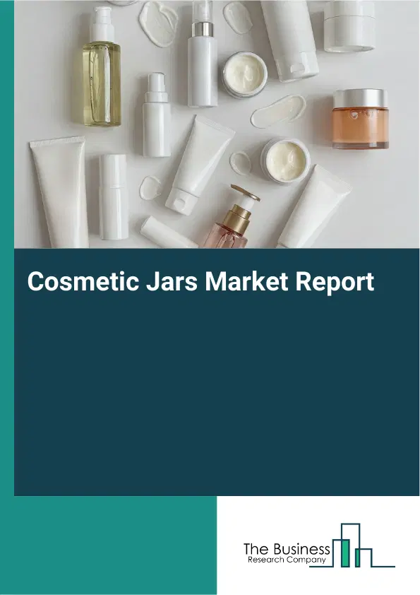 Cosmetic Jars Market Report 2026 Cosmetic Jars Market Report 2026