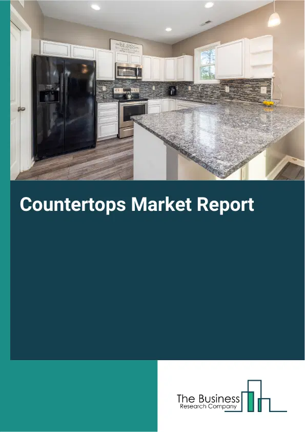 Countertops Market Report 2026 Countertops Market Report 2026