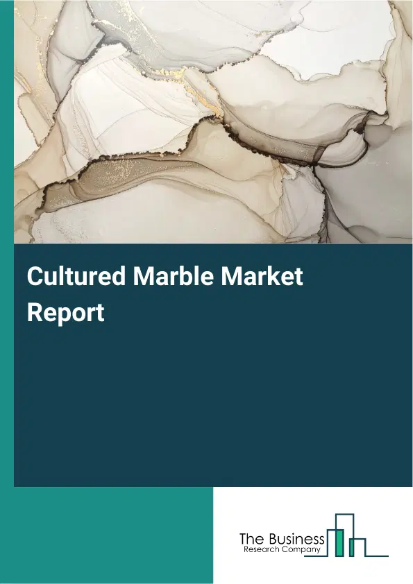 Cultured Marble Market Report 2026 Cultured Marble Market Report 2026