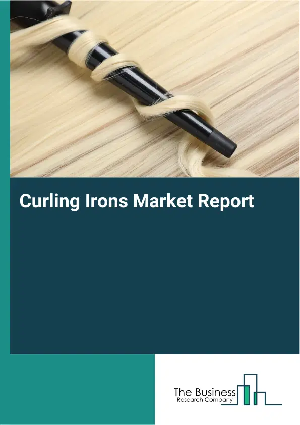 Curling Irons Market Report 2026 Curling Irons Market Report 2026