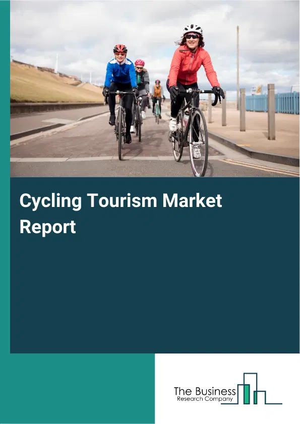 Cycling Tourism Market Report 2026 Cycling Tourism Market Report 2026