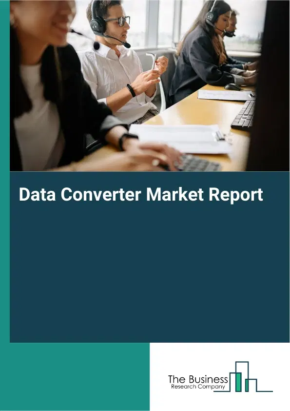 Global Data Converter Market Report 2026 Global Data Converter Market Report 2026