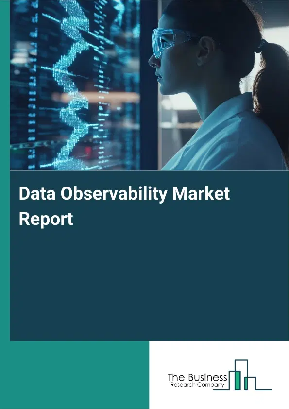Data Observability Market Report 2026 Data Observability Market Report 2026