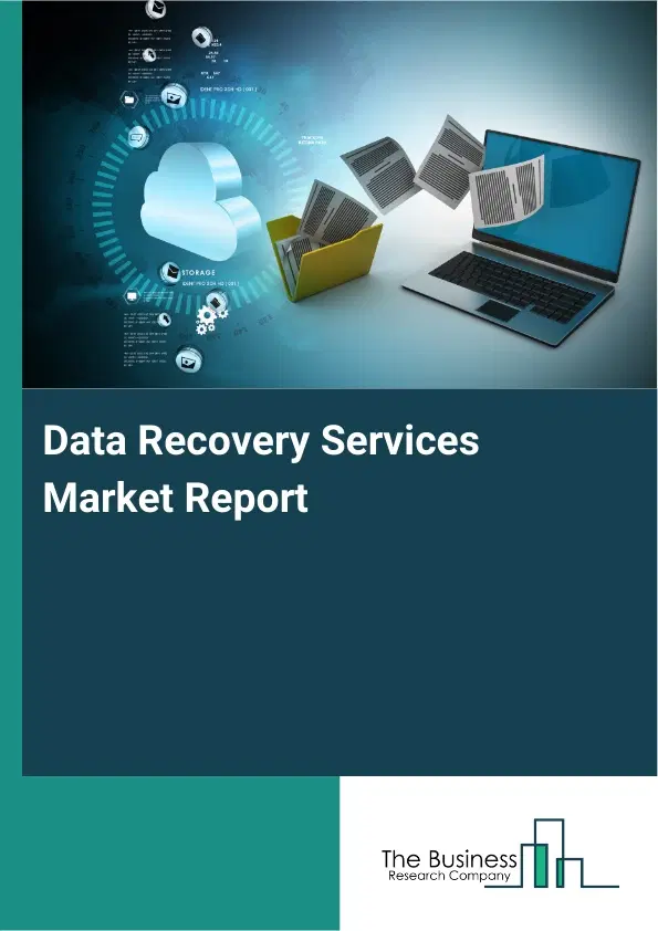 Data Recovery Services Market Report 2026 Data Recovery Services Market Report 2026