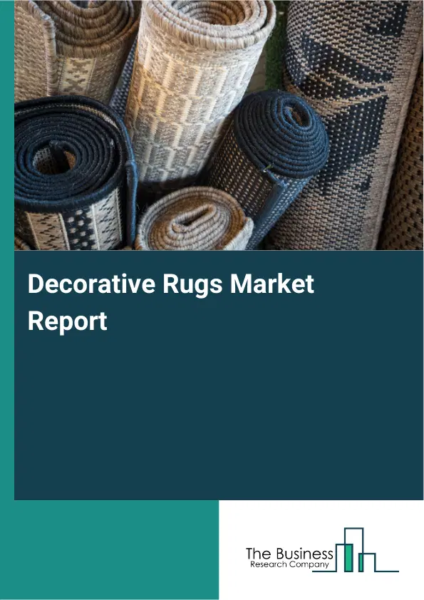 Decorative Rugs Market Report 2026 Decorative Rugs Market Report 2026