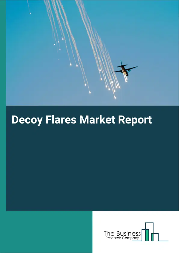 Decoy Flares Market Report 2026 Decoy Flares Market Report 2026