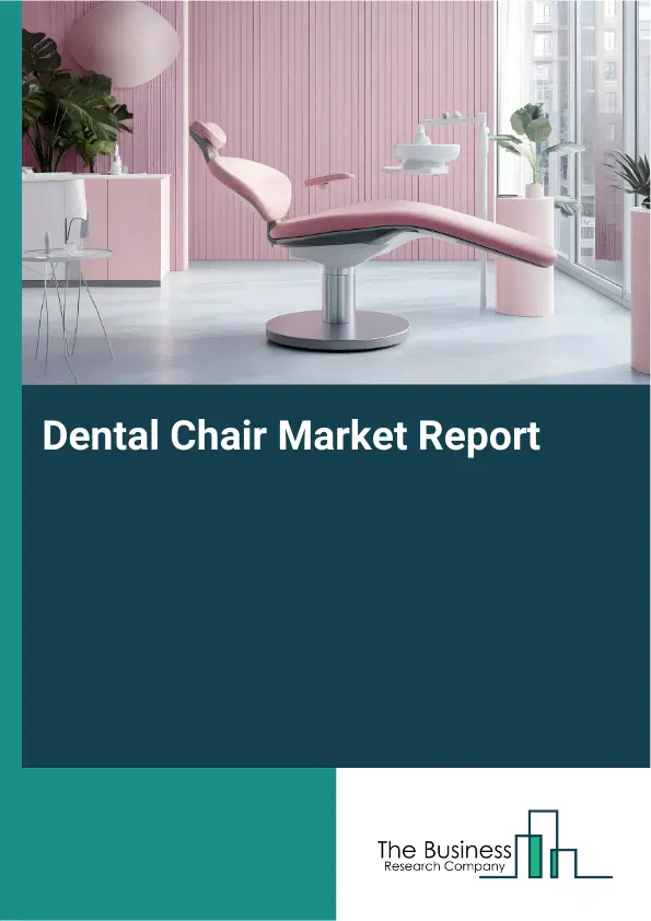 Dental Chair Market Report 2026 Dental Chair Market Report 2026