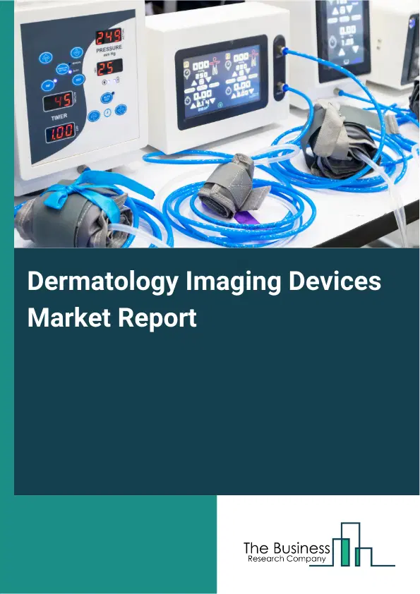 Dermatology Imaging Devices Market Report 2026 Dermatology Imaging Devices Market Report 2026