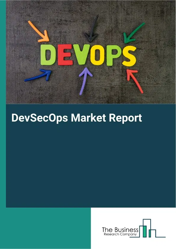 DevSecOps Market Report 2026 DevSecOps Market Report 2026