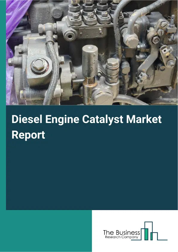 Diesel Engine Catalyst Market Report 2026 Diesel Engine Catalyst Market Report 2026
