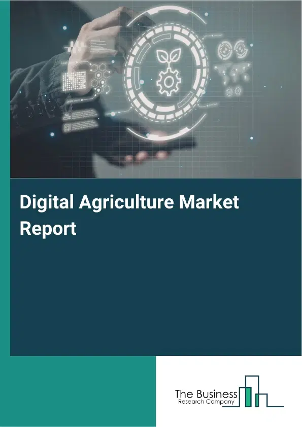 Digital Agriculture Market Report 2026 Digital Agriculture Market Report 2026