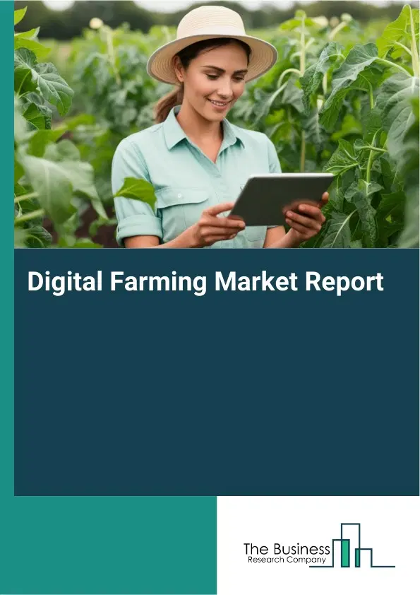 Digital Farming Market Report 2026 Digital Farming Market Report 2026