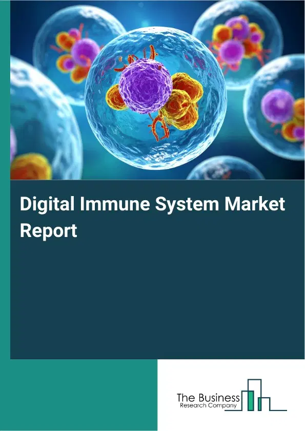 Digital Immune System Market Report 2026 Digital Immune System Market Report 2026