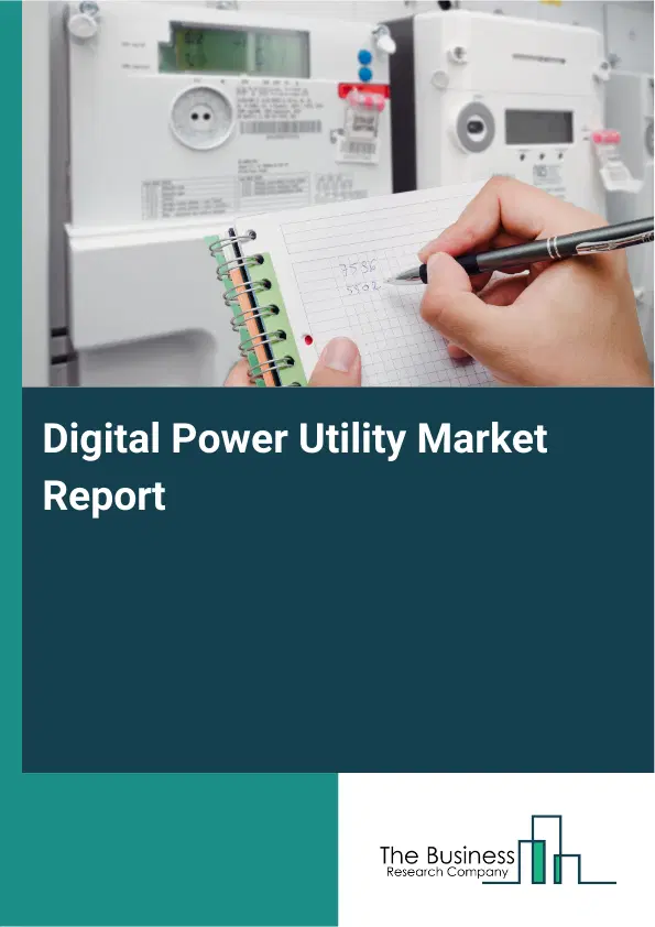 Digital Power Utility Market Report 2026 Digital Power Utility Market Report 2026