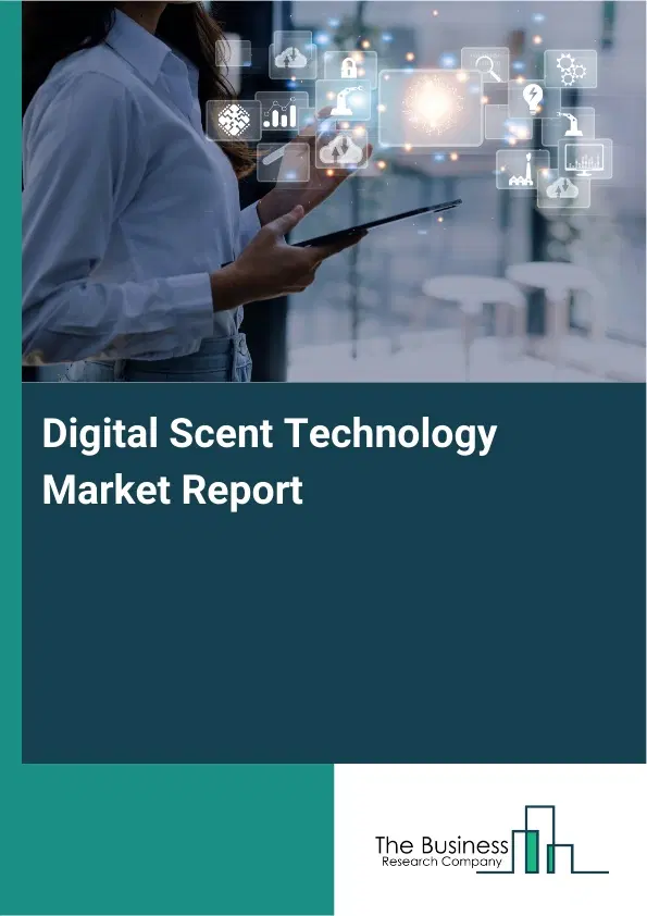 Digital Scent Technology Market Report 2026 Digital Scent Technology Market Report 2026